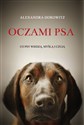 Oczami psa Co psy wiedzą, myślą i czują Polish Books Canada