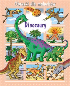 Dinozaury. Obrazki dla maluchów online polish bookstore