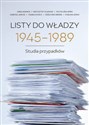 Listy do władzy 1945-1989 Studia przypadków polish usa