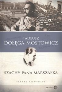 Szachy pana Marszałka Teksty niewydane  Polish Books Canada