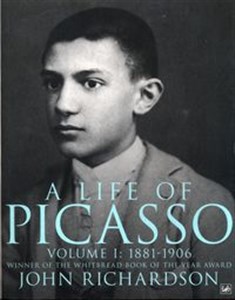 A Life of Picasso Volume I 1881-1906 Polish Books Canada