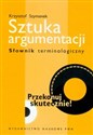 Sztuka argumentacji Słownik terminologiczny  