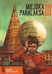 Poznań Fantastyczny. MIEJSKA PARALAKSA polish books in canada