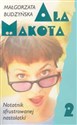 Ala Makota 2 Notatnik sfrustrowanej nastolatki - Małgorzata Budzyńska