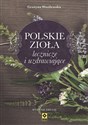 Polskie zioła lecznicze i uzdrawiające books in polish