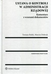 Ustawa o kontroli w administracji rządowej Komentarz z wzorami dokumentów  