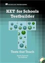 KET for Schools Testbuilder + CD Pack  