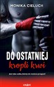 Do ostatniej kropli krwi Polish Books Canada