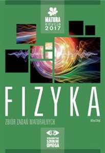 Fizyka Matura 2017 Zbiór zadań maturalnych 