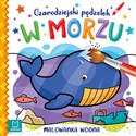 W morzu. Czarodziejski pędzelek. Malowanka wodna  - Opracowanie zbiorowe