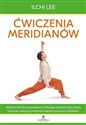 Ćwiczenia meridianów.  - Ilchi Lee