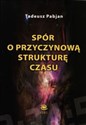 Spór o przyczynową strukturę czasu polish books in canada