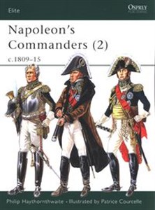 Napoleon's Commanders (2) c.1809–15 - Polish Bookstore USA