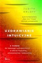 Uzdrawianie intuicyjne Przewodnik na drodze do lepszego samopoczucia w sferze fizycznej,emocjonalnej i seksualnej Canada Bookstore