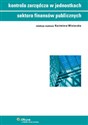 Kontrola zarządcza w jednostkach sektora finansów publicznych   