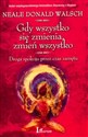 Gdy wszystko się zmienia, zmień wszystko Droga spokoju przez czas zamętu pl online bookstore