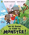 We’re Going to Find the Monster! - Polish Bookstore USA