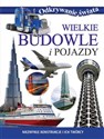 Wielkie budowle i pojazdy. Odkrywanie świata Bookshop