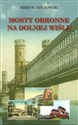 Mosty obronne na dolnej Wiśle buy polish books in Usa