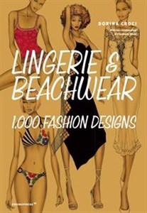 Lingerie and Beachwear 1000 Fashion Designs  