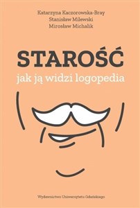 Starość jak ją widzi logopedia 