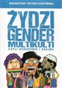 Żydzi, gender i multikulti czyli oszustwo i szajba  - Katarzyna Treter-Sierpińska