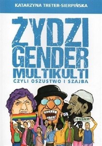 Żydzi, gender i multikulti czyli oszustwo i szajba  Polish Books Canada