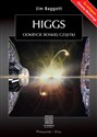 Higgs Odkrycie boskiej cząstki 