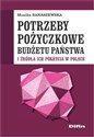 Potrzeby pożyczkowe budżetu państwa i źródła ich pokrycia w Polsce Polish bookstore