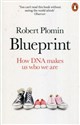Blueprint How DNA Makes Us Who We Are - Robert Plomin