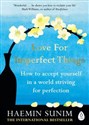 Love for Imperfect Things - Haemin Sunim bookstore