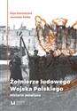 Żołnierze ludowego Wojska Polskiego Historie mówione in polish