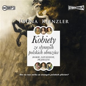 [Audiobook] CD MP3 Kobiety ze słynnych polskich obrazów. Boskie, natchnione, przeklęte in polish