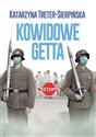 Kowidowe getta  - Katarzyna Treter-Sierpińska