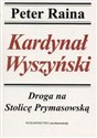 Kardynał Wyszyński Droga na stolicę Prymasowską - Polish Bookstore USA