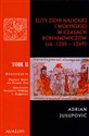 Elity ziemi halickiej i wołyńskiej w czasach Romanowiczów ok.1205-1269 Tom 2 books in polish