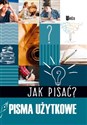 Jak pisać? Pisma użytkowe - Opracowanie Zbiorowe - Polish Bookstore USA