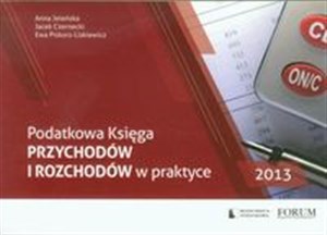 Podatkowa księga przychodów i rozchodów w praktyce 2013 polish books in canada