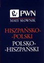 Mały słownik hiszpańsko-polski, polsko-hiszpań - Małgorzata Cybulska-Janczew, Ruiz Jesus Pulido polish usa