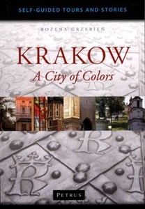 Krakow A City of Colors Przewodnik po Krakowie  w języku angielskim. in polish