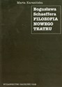 Bogusława Schaeffera filozofia nowego teatru - Polish Bookstore USA