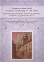 Uniwersytet Wrocławski w kulturze europejskiej XIX i XX wieku Materiały Międzynarodowej Konferencji Naukowej, Wrocław 4–7 października 2011 r. books in polish