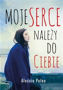 Moje serce należy do ciebie buy polish books in Usa