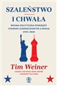 Szaleństwo i chwała wojna polityczna pomiędzy Stanami Zjednoczonymi a Rosją 1945-2020 - Tim Weiner to buy in USA