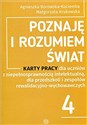 Poznaję i rozumiem świat Karty pracy dla uczniów z niepełnosprawnością intelektualną, dla przedszkoli i zespołów rewalidacyjno-wychowawczych chicago polish bookstore