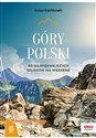 Góry Polski Mountainbook 60 najpiękniejszych szlaków na weekend Polish bookstore