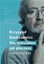 Nie widziałem jak płaczesz Wiersze wszystkie 