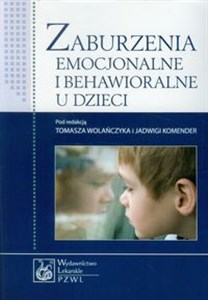 Zaburzenia emocjonalne i behawioralne u dzieci bookstore