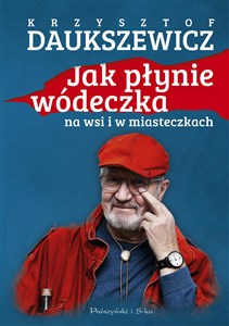 Jak płynie wódeczka na wsi i w miasteczkach Polish bookstore