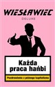 Każda praca hańbi z autografem)  Polish Books Canada